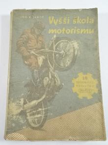 Vyšší škola motorismu - Karel Jaroš - 1950 - Jawa, ČZ, Moto Guzzi, Norton