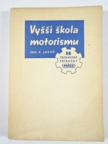 Vyšší škola motorismu - Karel Jaroš - 1950 - Jawa, ČZ, Moto Guzzi, Norton