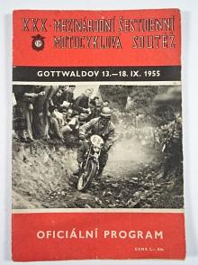 XXX. Mezinárodní šestidenní motocyklová soutěž - Gottwaldov 13. - 18. IX. 1955 - oficiální program