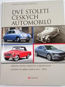 Dvě století českých automobilů - Marián Šuman - Hreblay - 2015