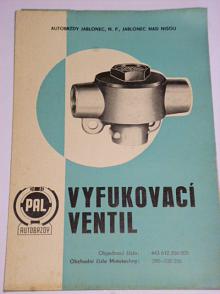 PAL autobrzdy - vyfukovací ventil - 1973