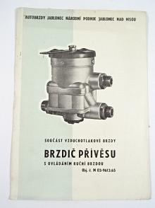 Autobrzdy Jablonec - brzdič přívěsu s ovládáním ruční brzdou - 1964