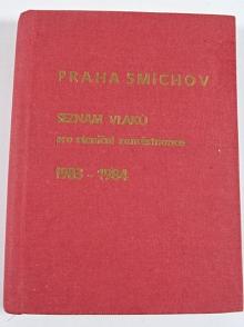 Praha Smíchov - seznam vlaků pro staniční zaměstnance 1983 - 1984 - ČSD