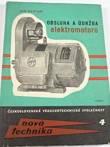 Obsluha a údržba elektromotorů - Jan Bartoň - 1961