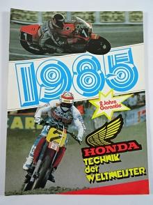 Honda 1985 - Technik der Weltmeister - prospekt