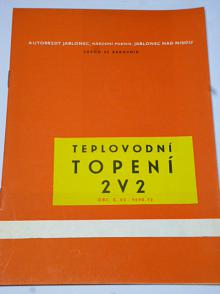 PAL - teplovodní topení 2 V 2 - popis, funkce, seznam dílů