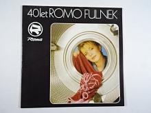 40 let Romo Fulnek