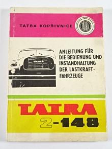 Tatra 2-148 - Anleitung für die Bedienung und Instandhaltung der Lastkraftfahrzeuge - 1981