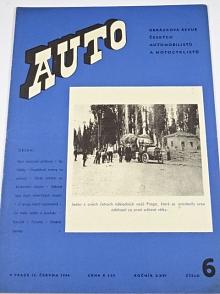 Auto - ročník XXVI., číslo 6., 1944 - obrázková revue českých automobilistů a motocyklistů