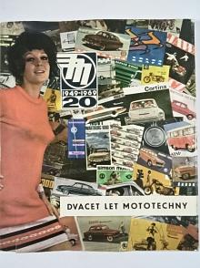 Mototechna 1949 - 1969 - dvacet let Mototechny - Škoda, Tatra, Wartburg, Moskvič, Fiat, Jawa, ČZ...