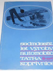 Sedmdesát let výroby automobilů Tatra Kopřivnice - 1967