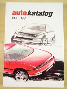 Auto katalog 1990 - 1991 - Mojmír Stojan - Škoda Favorit, Tatra 613...