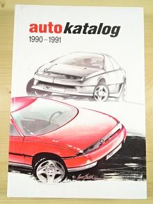 Auto katalog 1990 - 1991 - Mojmír Stojan - Škoda Favorit, Tatra 613...