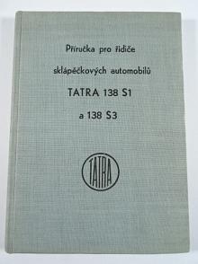 Tatra 138 S1, 138 S3 - příručka pro řidiče sklápěčkových automobilů