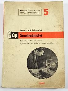 Soustružnictví - Jaroslav a B. Dobrovolný - 1949