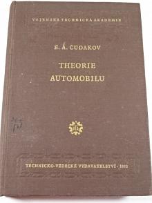 Theorie automobilu - E. A. Čudakov - 1952 - Vojenská technická akademie