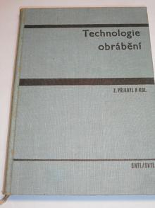 Technologie obrábění - Zdeněk Přikryl - 1967 - soustruh, fréza...