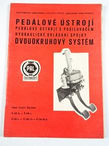 PAL autobrzdy - pedálové ústrojí s posilovačem - hydraulické ovládání spojky - dvouokruhový systém - pro vozy Škoda Š 105 S - Š 105 L - Š 120 L - Š 120 LS - Š 120 GLS - 1980