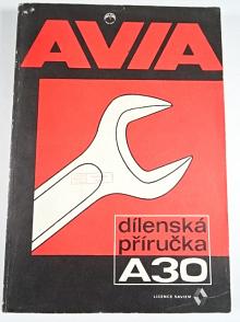 Avia A 30 - dílenská příručka - 1980
