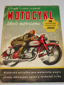 Motocykl - škola motorismu - 1950 - Jawa, ČZ, BMW...