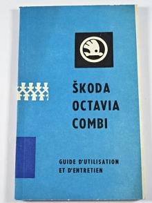 Škoda Octavia Combi - Guide d'utilisation et d'entretien - 1970 - Motokov