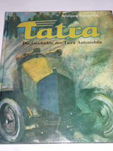 Tatra - Die Geschichte der Tatra Automobile - Schmarbeck