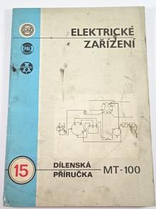 Liaz - dílenská příručka pro elektrické zařízení vozů řady MT, 100 a kolových tahačů ŠT 180 - 1983