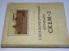 CKEM-3 - kombajn na sklizeň řepy - návod, opravy - 1955