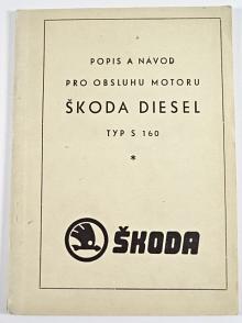 Škoda Diesel typ S 160 - popis, návod, seznam součástí