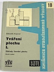 Tváření plechu I. - Základy lisování plechu - Zdeněk Kejval - 1963
