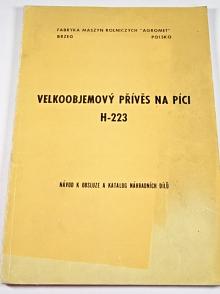 Velkoobjemový přívěs na píci H-223 - návod k obsluze a katalog náhradních dílů - Agromet Polsko