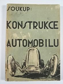 Konstrukce automobilu - Jan Soukup - 1930