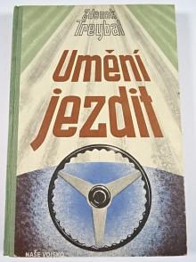 Umění jezdit - Zdenek Treybal - 1956