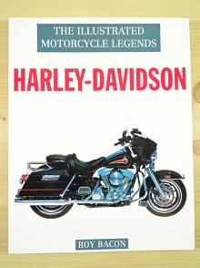 The Illustrated Motorcycle Legends Harley - Davidson - Roy Bacon