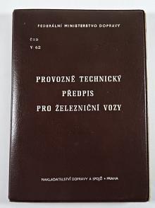 Provozně technický předpis pro železniční vozy - 1980 - ČSD V 62