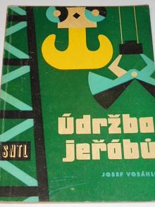 Údržba jeřábů - Josef Vosáhlo - 1960