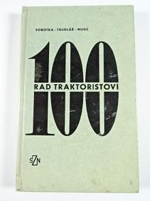 100 rad traktoristovi - Sobotka, Truhlář, Musil - 1973