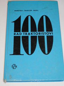 100 rad traktoristovi - Sobotka, Truhlář, Musil - 1967