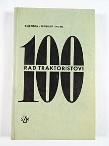 100 rad traktoristovi - Sobotka, Truhlář, Musil - 1973