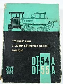 DT-54 A, DT-55 A - technické údaje a seznam náhradních součástí traktorů - 1966