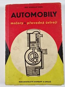 Automobily - motory - převodná ústrojí - Miroslav Siegl - 1969
