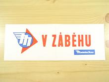V záběhu - Mototechna - papírová cedule
