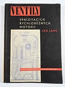 Ventily spalovacích rychloběžných motorů - Jan Lanc - 1958