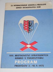 VIII. Mistrovství spřátelených armád v parašutismu - program - Prostějov, 3. - 10. 9. 1975