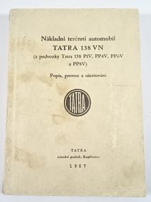 Tatra 138 VN - popis, provoz a ošetřování - 1967