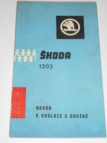 Škoda 1202 - návod k obsluze a údržbě - 1969