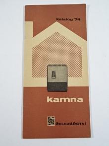 Kamna - katalog 1974 - Železářství podniků Domácí potřeby