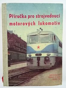 Příručka pro strojvedoucí motorových lokomotiv - 1962