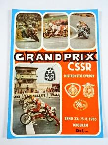 Grand Prix ČSSR - Mistrovství Evropy - Brno - 23. - 25. 8. 1985 - program + startovní listina