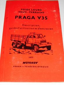 Praga V3S - Description, guide d´utilisation et d´entretien - 1977 - Motokov